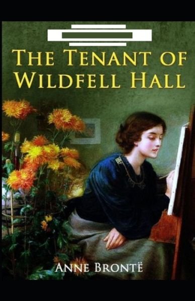Cover for Anne Bronte · The Tenant of Wildfell Hall: (Pocketbok) [Illustrated edition] (2021)