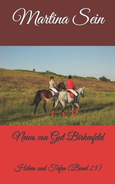 Cover for Martina Sein · Neues von Gut Birkenfeld: Hoehen und Tiefen - Neues Von Gut Birkenfeld (Paperback Book) (2021)