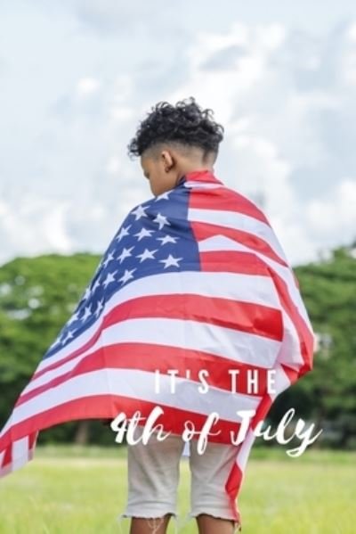 Art Fuller · It's the 4th of July: Intro to J Ellington - Intro to J Ellington (Paperback Book) (2021)