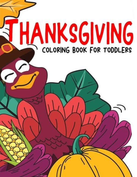 Cover for John Alexander · Thanksgiving Coloring Book for Toddlers (Pocketbok) (2020)