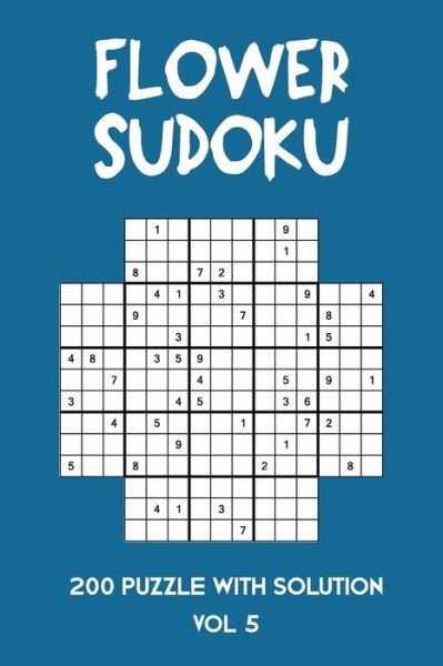 Cover for Tewebook Flower · Flower Sudoku 200 Puzzle with solution Vol 5 (Paperback Book) (2020)
