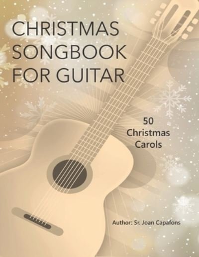Cover for Joan Capafons · Guitar Christmas Songbook 50 Christmas Carols (Taschenbuch) (2020)