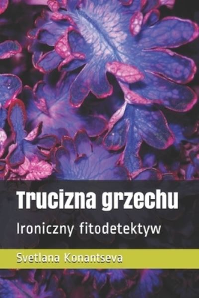 Cover for Svetlana Konantseva · Trucizna grzechu (Paperback Book) (2020)