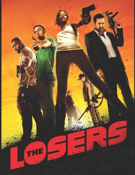 The Losers - Jose Escobar - Bøker - Independently Published - 9798636718703 - 13. april 2020