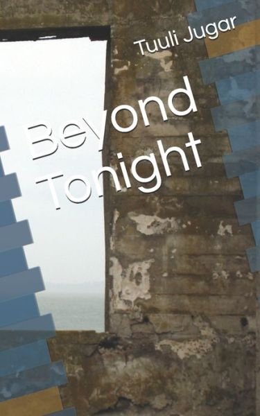 Cover for Tuuli Jugar · Beyond Tonight (Pocketbok) (2020)