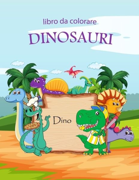 Cover for Da Dino Laura LD · Libro Da Colorare Dinosauri (Taschenbuch) (2020)
