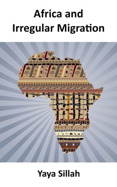 Cover for Yaya Sillah · Africa and Irregular Migration (Pocketbok) (2021)