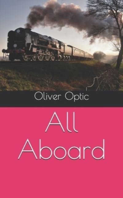 Cover for Oliver Optic · All Aboard (Paperback Bog) (2021)
