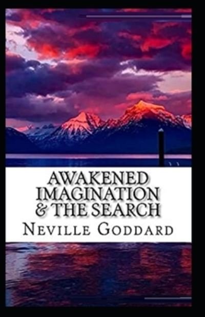 Cover for Neville Goddard · Awakened Imagination and The Search (Paperback Book) [Illustrated edition] (2021)