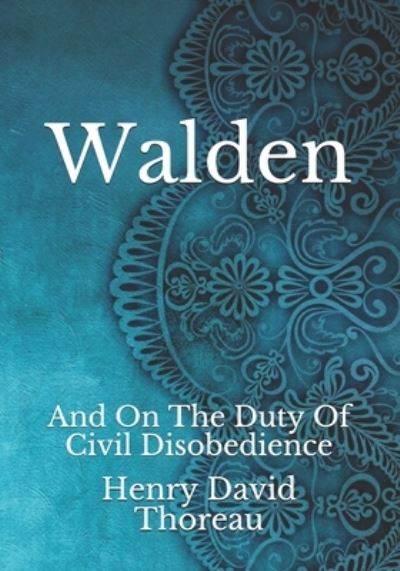 Cover for Henry David Thoreau · Walden: And On The Duty Of Civil Disobedience (Paperback Book) (2021)