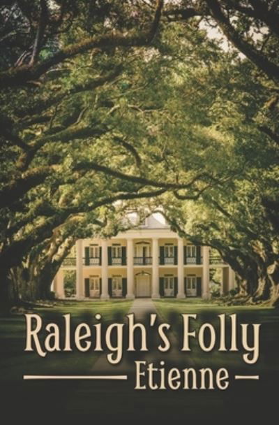 Cover for Etienne · Raleigh's Folly (Paperback Bog) (2021)