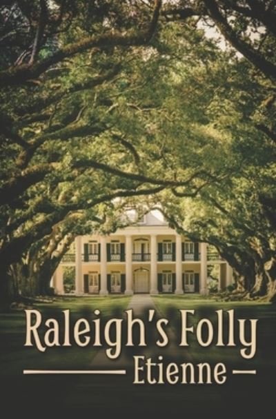 Cover for Etienne · Raleigh's Folly (Paperback Bog) (2021)