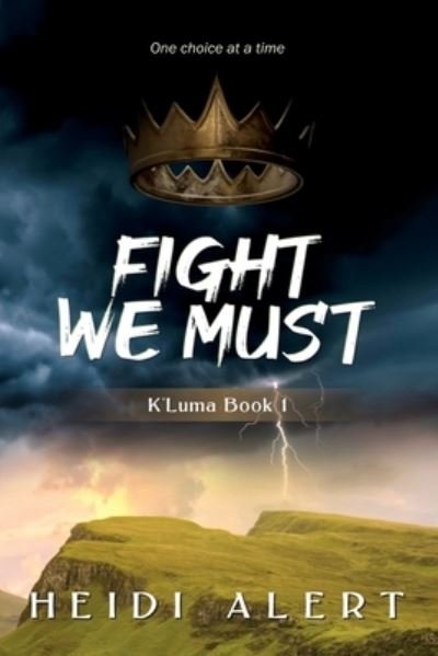 Cover for Heidi Alert · Fight We Must - K'Luma (Paperback Book) (2022)