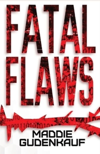 Cover for Maddie Gudenkauf · Fatal Flaws (Book) (2023)