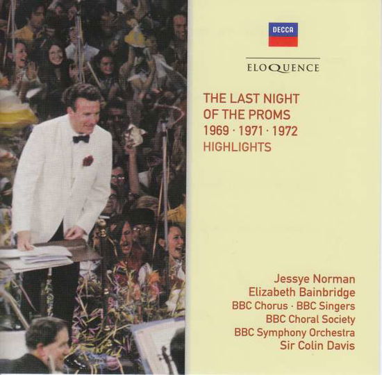 The Last Night Of The Proms 1969 - 1971 - 1972 - Bbc Singers / Chorus / So / Jessye Norman / Sir Colin Davis - Musik - AUSTRALIAN ELOQUENCE - 0028948293704 - 14. Juni 2019