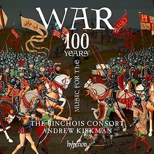 Cover for Binchois Consortkirkman · Music For The 100 Years War (CD) (2017)