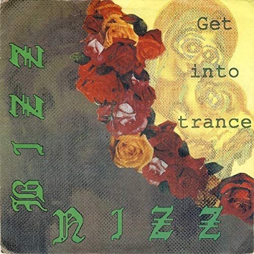 Cover for Bizz Nizz · Get into Trance (7&quot;) (1990)