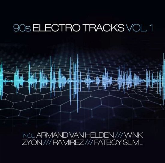 90s Electro Tracks 1 - V/A - Musiikki - Zyx - 0090204730704 - perjantai 14. kesäkuuta 2019