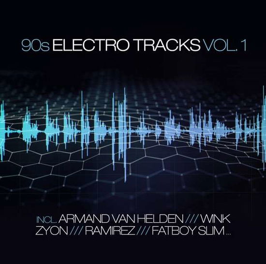 90s Electro Tracks 1 - Various Artists - Musik - Zyx - 0090204730704 - 14. juni 2019