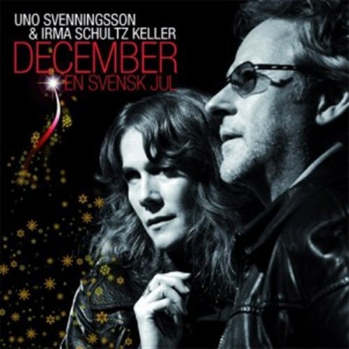 Cover for Uno Svenningsson &amp; Irma Schultz Keller · Uno Svenningsson &amp; Irma Schultz Keller-december (CD) (2011)