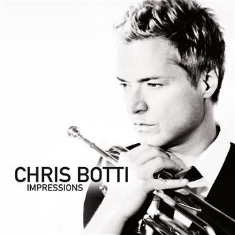 Impressions - Chris Botti - Musique - Decca Records - 0602537040704 - 13 juillet 2012