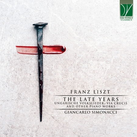 Cover for Giancarlo Simonacci · Franz Liszt: The Late Years (CD) (2022)