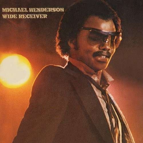Cover for Michael Henderson · Wide Receiver (CD) [Reissue edition] (2014)
