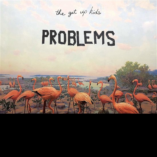 Cover for The Get Up Kids · Problems (LP) (2020)