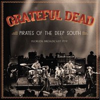 Cover for Grateful Dead · Pirates of the Deep South (CD) (2018)