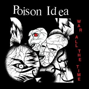 Cover for Poison Idea · War All The Time (LP) (2025)