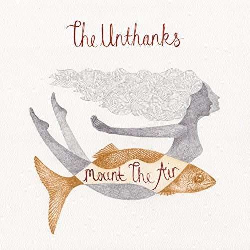 Mount The Air - Unthanks - Muziek - RABBLE ROUSER - 0844493092704 - 16 april 2015