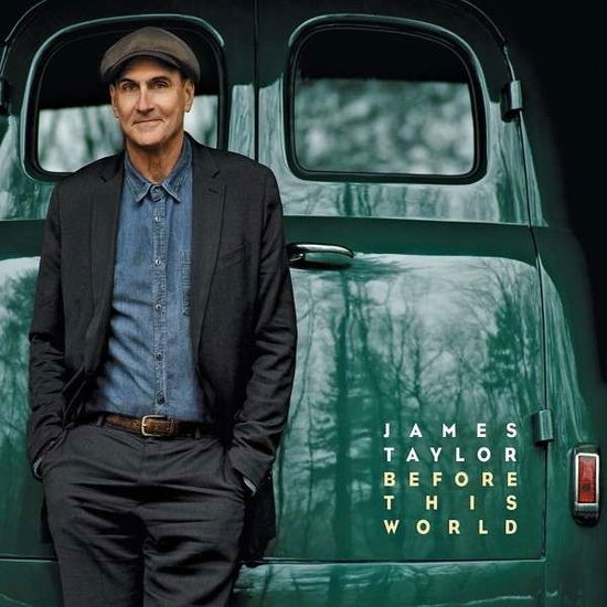 Before This World - James Taylor - Musiikki -  - 0888072352704 - maanantai 15. kesäkuuta 2015