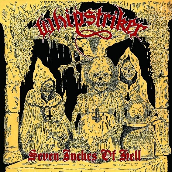 Cover for Whipstriker · Seven Inches Of Hell (CD) (2014)