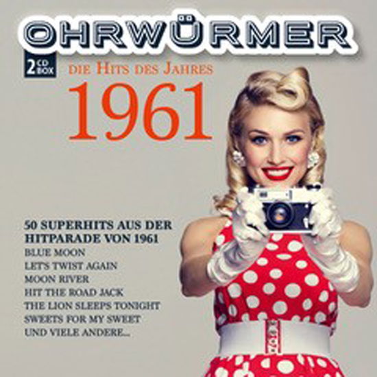 Ohrwurmer - Die Hits Des Jahres 1961 - Ohrwürmer - Musikk - BLACK LINE COLLECTION - 4260494431704 - 2. april 2021