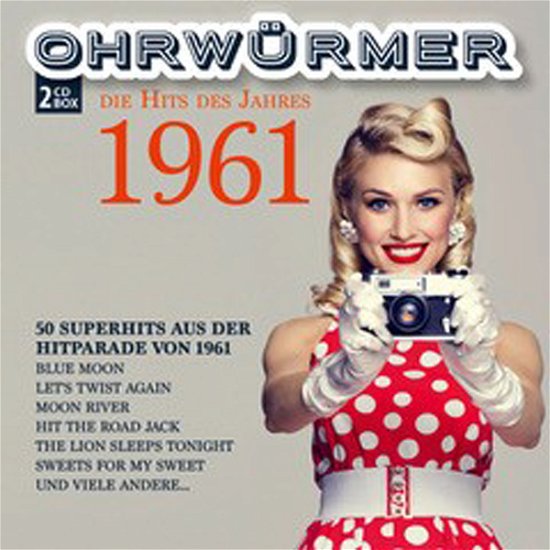 Cover for Ohrwürmer · Ohrwurmer - Die Hits Des Jahres 1961 (CD) (2021)