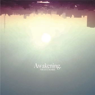 Awakening. - Nightmare - Musikk - AVEX MUSIC CREATION INC. - 4542114103704 - 23. mars 2016