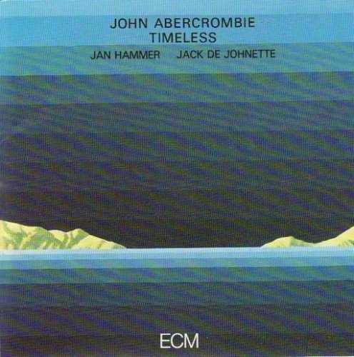 Timeless - John Abercrombie - Música -  - 4988005528704 - 14 de octubre de 2008