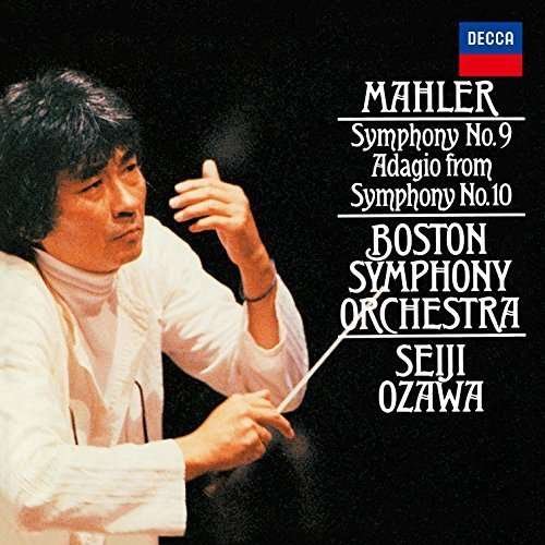 Mahler: Symphonies No.9 & Adagio from Symphony No.10 - Ozawa Seiji - Musiikki - UNIVERSAL MUSIC CLASSICAL - 4988005867704 - keskiviikko 18. helmikuuta 2015