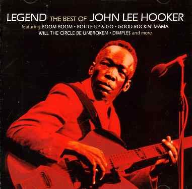 Legend - the Best of - John Lee Hooker - Musiikki - VME - 5014797295704 - maanantai 1. elokuuta 2005