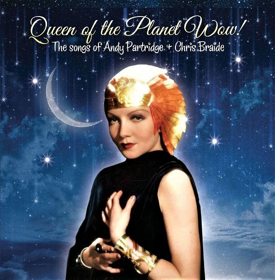 Cover for Andy Partridge &amp; Chris Braide · Queen of the Planet Wow! (CD) [EP edition] (2024)