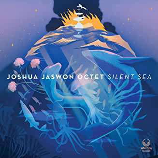 Cover for Jaswon Joshua Octet · Silent Sea (CD) (2020)