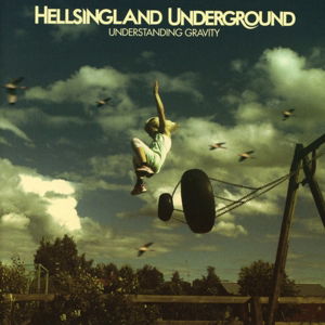 Understanding Gravity - Hellsingland Underground - Musik - WILD KINGDOM - 5553555000704 - 1. April 2016