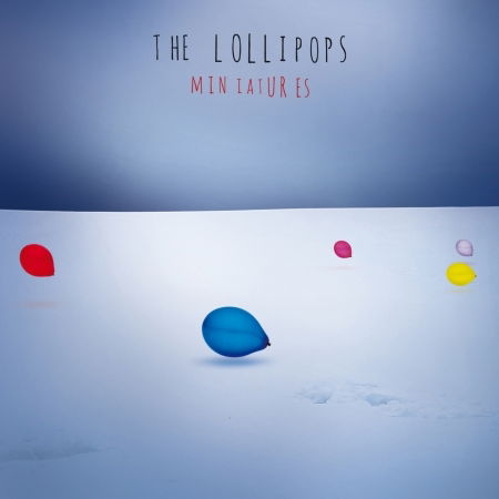 Cover for Miniatures · The Lollipops (CD)