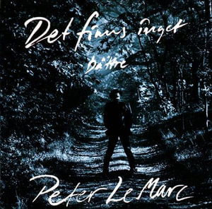 Cover for Peter Lemarc · Det Finns Inget Battre (CD) (1992)