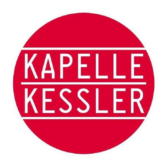 Cover for Kapelle Kessler (CD) (2013)