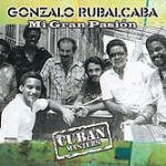 Cover for Gonzalo Rubalcaba · Gonzalo Rubalcaba - Mi Gran Pasion (CD)