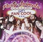 Cover for Party Animals · Light a Fan Cool (CD) (2017)