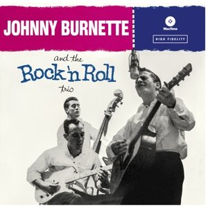 Cover for Johnny Burnette · The Rock N Roll Trio (LP) (2014)