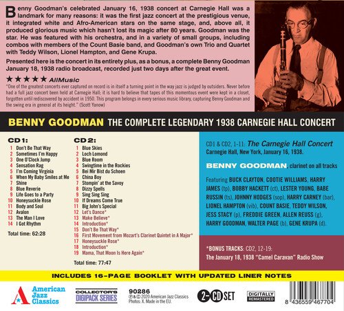 The Complete Legendary 1938 Carniegie Hall Concert + 8 Bonus - Benny Goodman - Musique - AMERICAN JAZZ CLASSICS - 8436559467704 - 10 juillet 2020