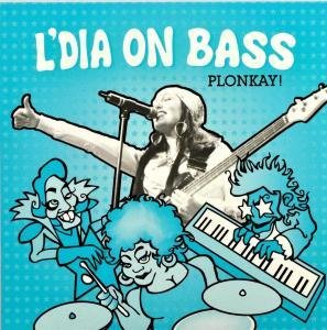Cover for L'dia On Bass · Plonkay (CD) [EP edition] (2010)